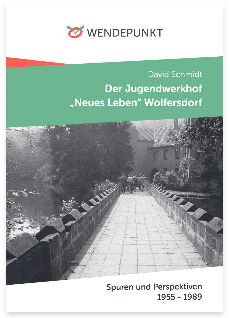 Abbildung Titelseite der Begleitbroschüre zur Ausstellung: Der Jugendwerkhof „Neues Leben“ Wolfersdorf von David Schmidt